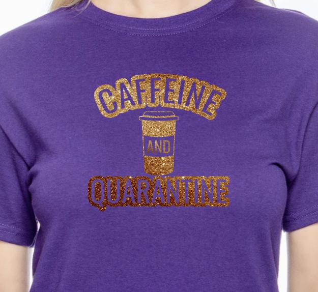 Caffeine and Quarantine T-shirt - RikkiTikkiTabby