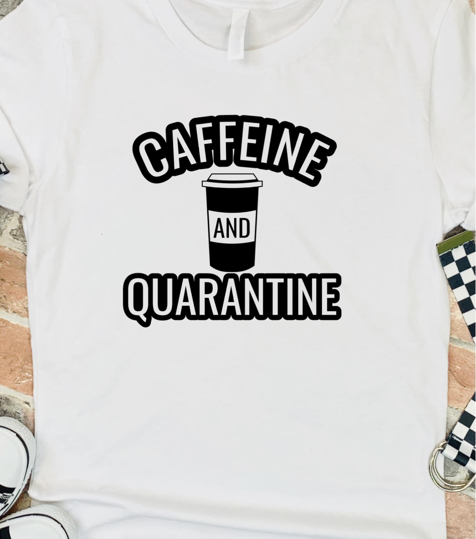 Caffeine and Quarantine T-shirt - RikkiTikkiTabby