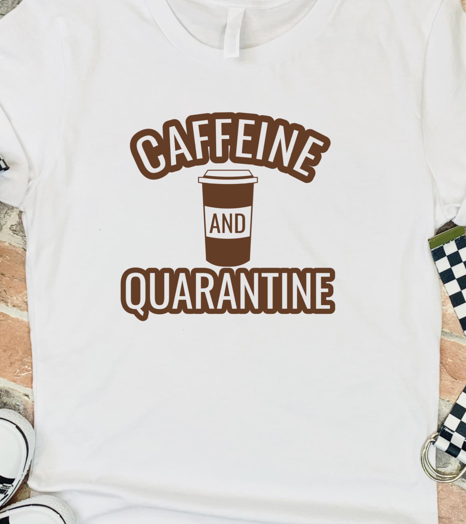 Caffeine and Quarantine T-shirt - RikkiTikkiTabby