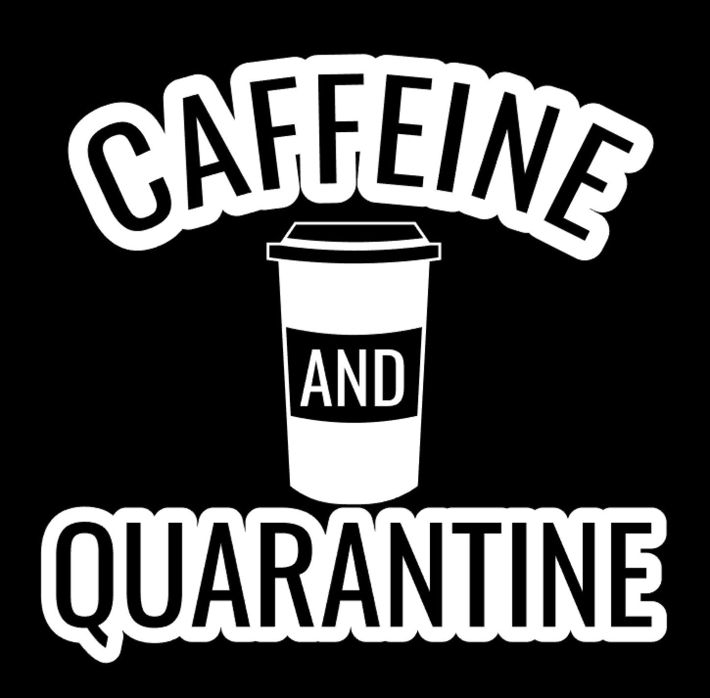 Caffeine and Quarantine T-shirt - RikkiTikkiTabby