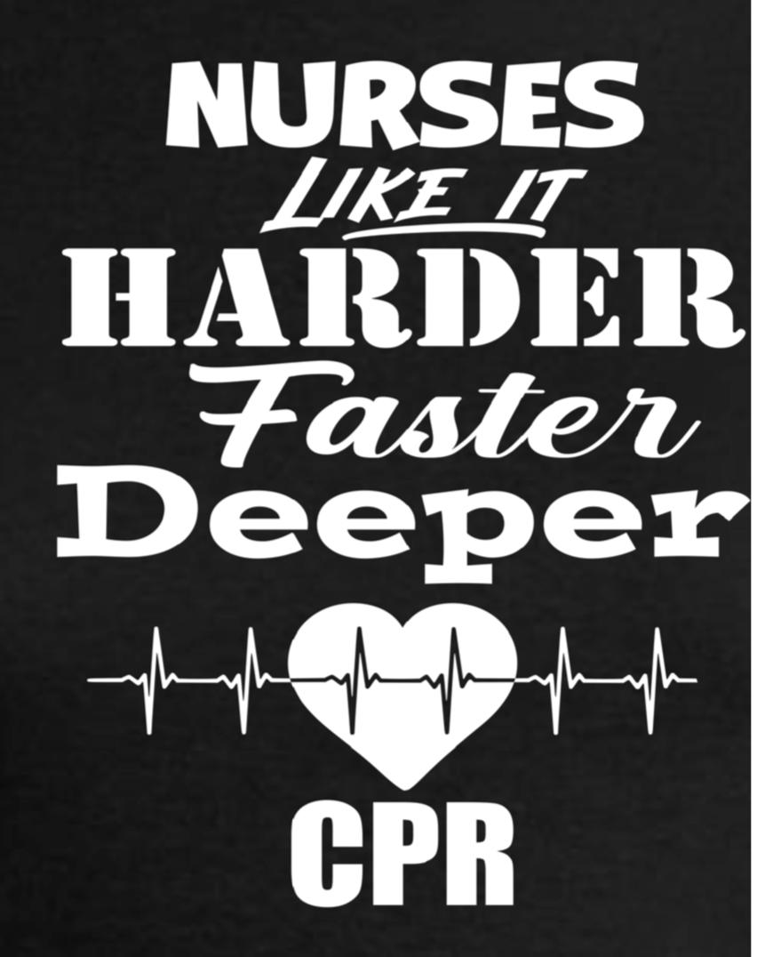 CPR - Nurses Like it HARDER, FASTER, DEEPER - RikkiTikkiTabby