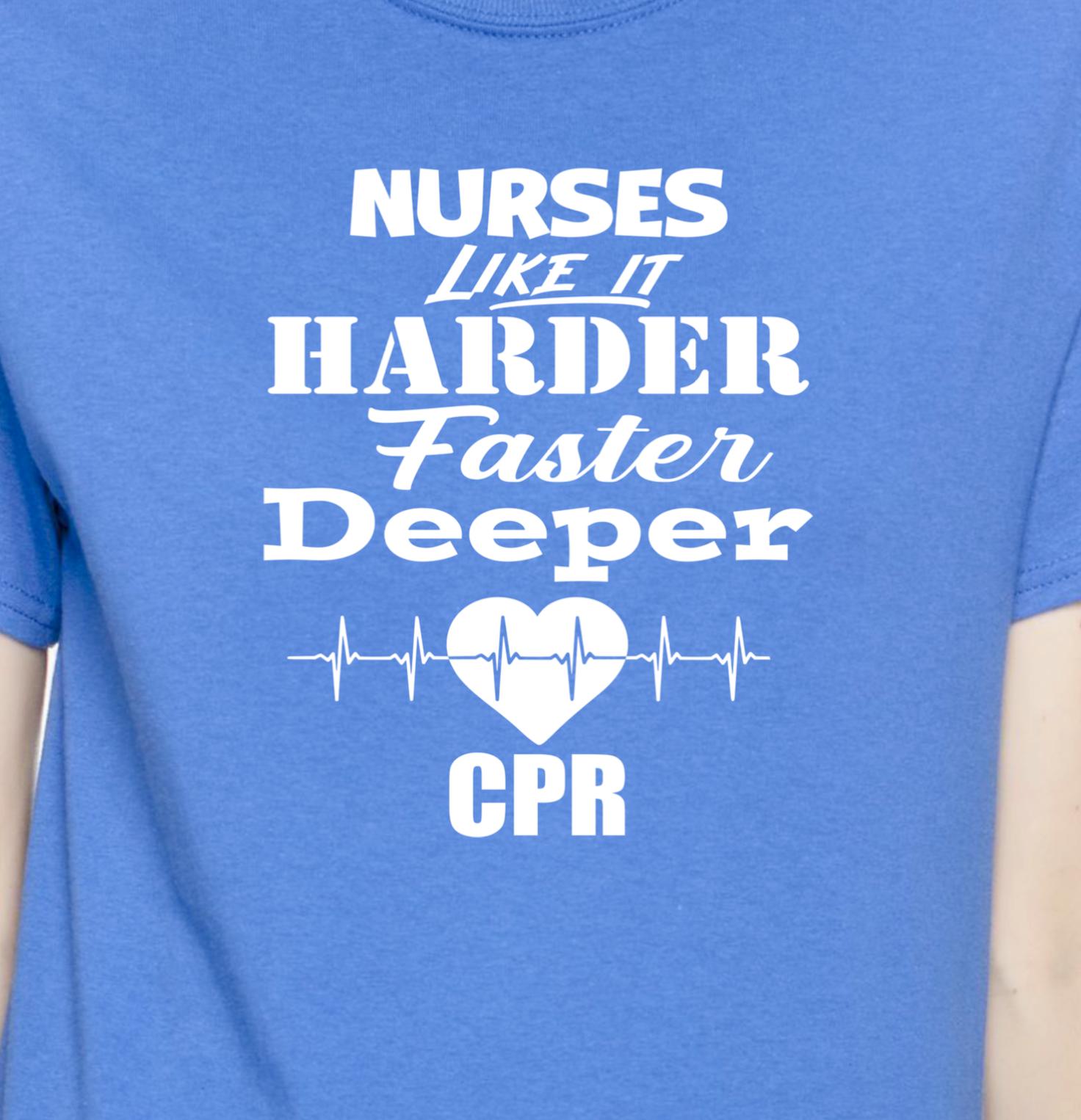 CPR - Nurses Like it HARDER, FASTER, DEEPER - RikkiTikkiTabby