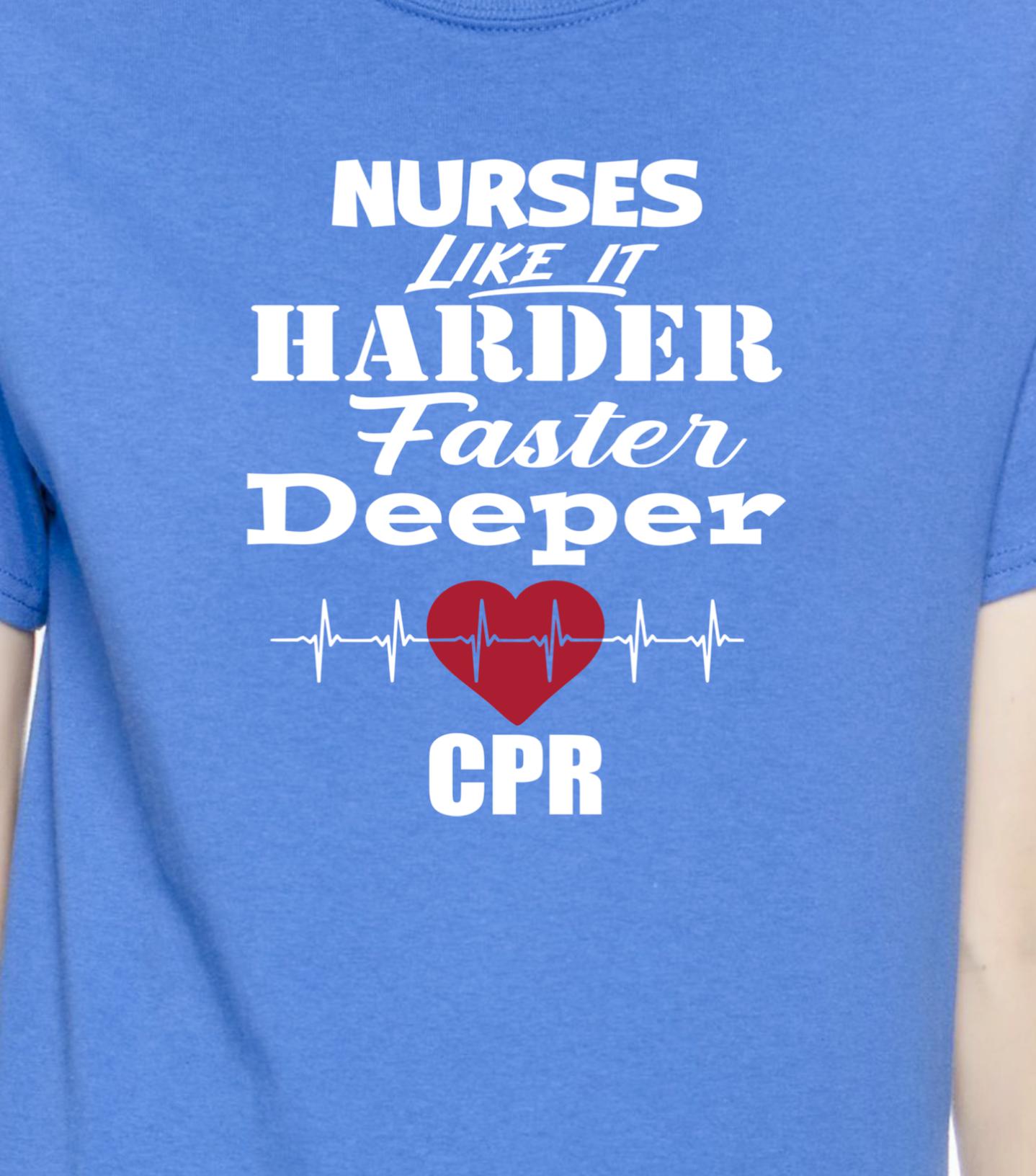 CPR - Nurses Like it HARDER, FASTER, DEEPER - RikkiTikkiTabby