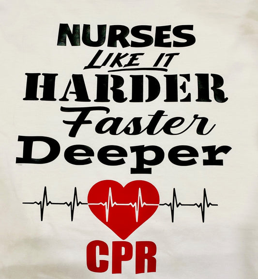 CPR - Nurses Like it HARDER, FASTER, DEEPER - RikkiTikkiTabby