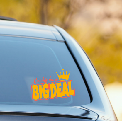 Kinda BIG DEAL DECAL - RikkiTikkiTabby