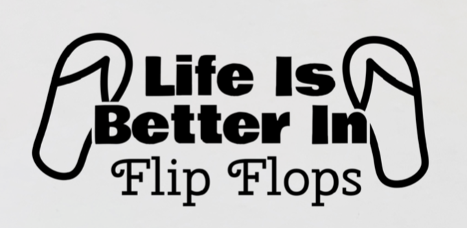 Life Is Better In Flip Flops  DECAL - RikkiTikkiTabby