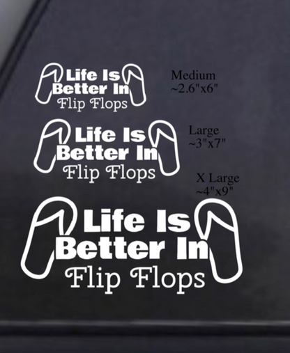 Life Is Better In Flip Flops  DECAL - RikkiTikkiTabby