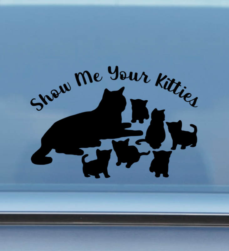 Show Me Your Kitties DECAL - RikkiTikkiTabby