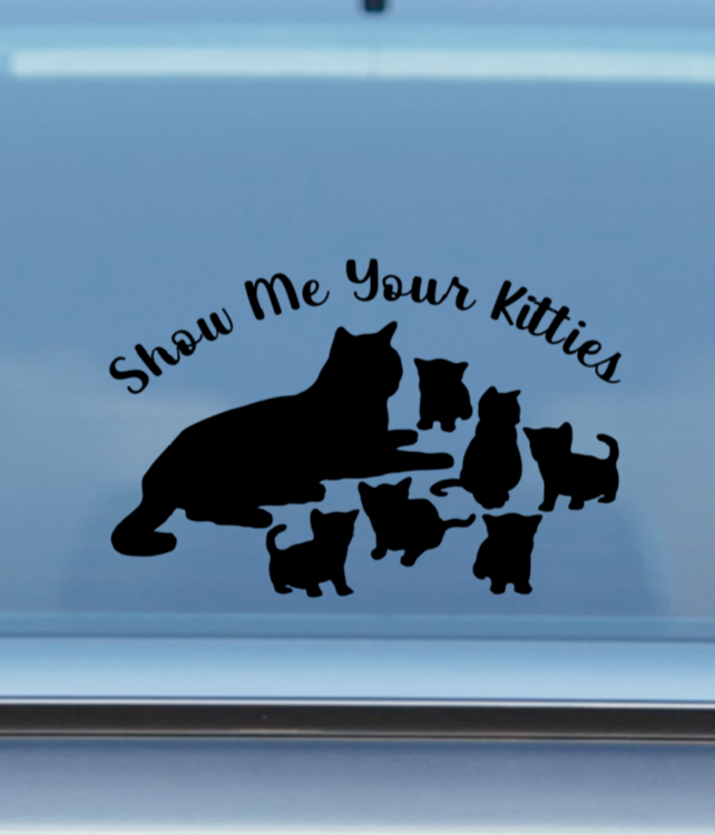 Show Me Your Kitties DECAL - RikkiTikkiTabby