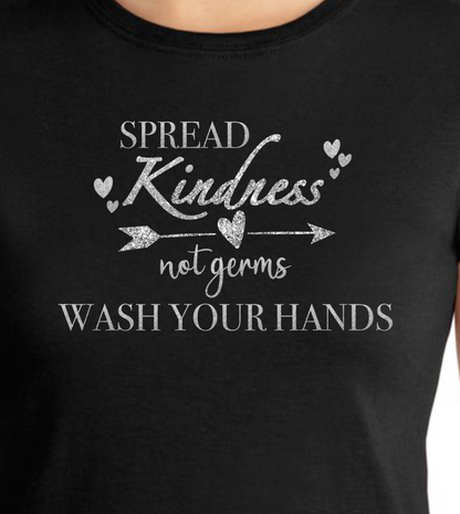 Spread Kindness Not Germs. Wash your hands. GLITTER - RikkiTikkiTabby